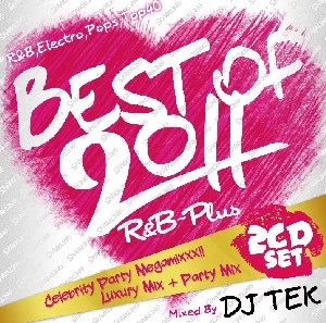 DJ TEK / ＳＰＡＲＫＬＩＮＧBEST OF 2011 R&B PLUS