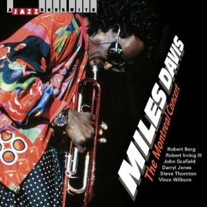 MILES DAVIS / マイルス・デイビス / MONTREAL CONCERT