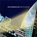 THIS MORNING DAY / ディスモーニングデイ / NIGHT AND DAY