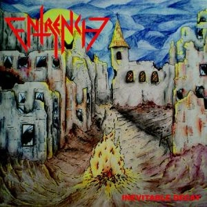 ENTRENCH / INEVITABLE DECAY