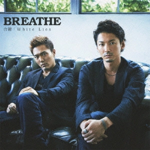 BREATHE (J-POP) / 合鍵/White Lies / AIKAGI/WHITE LIES