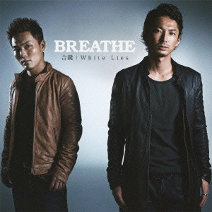 BREATHE (J-POP) / 合鍵/White Lies