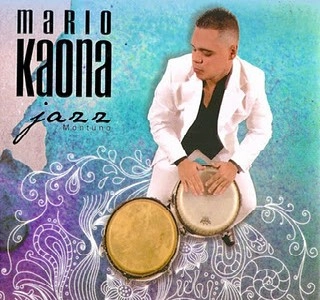 MARIO KAONA / JAZZ MONTUNO