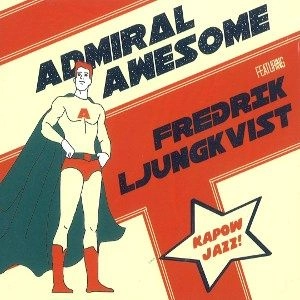 ADMIRAL AWESOME / KAPON JAZZ!
