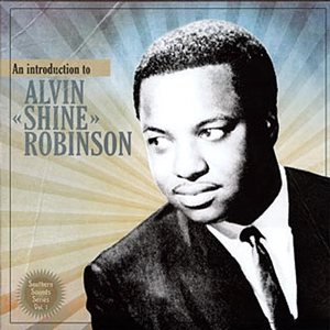 ALVIN ROBINSON / アルヴィン・ロビンソン / INTRODUCTION TO ALVIN SHINE ROBINSON