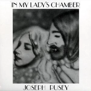 JOSEPH PUSEY / ジョセフ・ピュージー / IN MY LADY'S CHAMBER