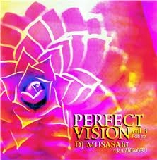 DJ MUSASABI / ＰＥＲＦＥＣＴ　ＶＩＳＩＯＮ　ＶＯＬ．３