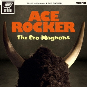 THE CRO-MAGNONS / ザ・クロマニヨンズ / ACE ROCKER（初回限定盤）