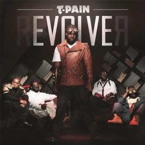T-PAIN / リヴォルヴァー / REVOLVER