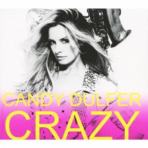 CANDY DULFER / キャンディ・ダルファー / クレイジー / Crazy