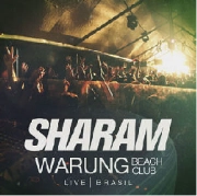 SHARAM / LIVE AT WARUNG BEACH CLUB BRASIL