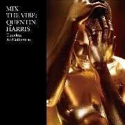 QUENTIN HARRIS / クエンティン・ハリス / MIX THE VIBE (TIMELESS RE-COLLECTION)