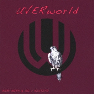 UVERworld / BABY BORN&GO|KINJITO / BABY BORN & GO|KINJITO