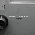 INTO IT. OVER IT. / イントゥ・イット・オーヴァー・イット / PROPER