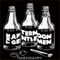 AFTERNOON GENTLEMEN / PISSEDOGRAPHY