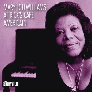 MARY LOU WILLIAMS / メアリー・ルー・ウィリアムス / AT RICK'S CAFE AMERICAIN
