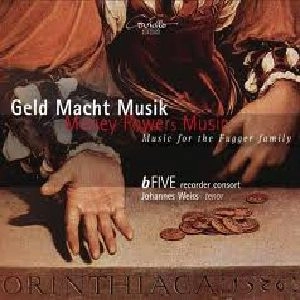 B-FIVE RECORDER CONSORT / ビー・ファイヴ・リコーダー・コンソート / GELD MACHT MUSIK (MONEY POWERS MUSIC)