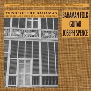 JOSEPH SPENCE / ジョセフ・スペンス / MUSIC OF THE BAHAMAS: BAHAMAN FOLK GUITAR (LP)
