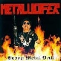 METALUCIFER / メタルシファー / ヘヴィ・メタル・ドリル