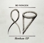 BO NINGEN / Ｈｅｎｋａｎ　ＥＰ