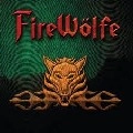 FIREWOLFE / ファイアーウルフ / ファイアーウルフ