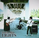 LIGHTS(JP) / Ｔｒａｓｈ　Ｍａｎ