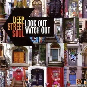 DEEP STREET SOUL / ディープ・ストリート・ソウル / LOOK OUT WATCH OUT