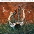 COUNTERPARTS (CANADA) / CURRENT WILL CARRY US