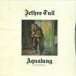 JETHRO TULL / ジェスロ･タル / AQUALUNG: 40TH ANNIVERSARY COLLECTOR'S EDI