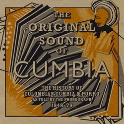 V.A. (THE ORIGINAL SOUND OF CUMBIA) / THE ORIGINAL SOUND OF CUMBIA: THE HISTORY