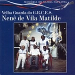 NENE DE VILA MATILDE / ネネ・ヂ・ヴィラ・マチルヂ / MEMORIA DO SAMBA PAULISTA