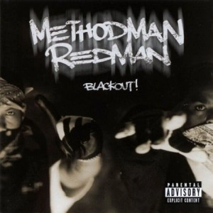 METHODMAN & REDMAN / BLACKOUT!