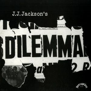 J.J. JACKSON / J.J. ジャクソン / DILEMMA