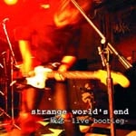 strange world's end / 残念　－ｌｉｖｅ　ｂｏｏｔｌｅｇ－