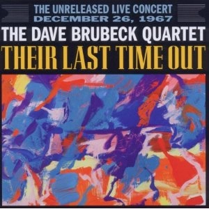 DAVE BRUBECK / デイヴ・ブルーベック / THEIR LAST TIME OUT