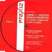 SAMUEL L SESSION / BROKEN FLOOR REMIXED PART.2