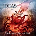 IDEAS / ORIZD A SZIVED/HIDE YOUR HEART
