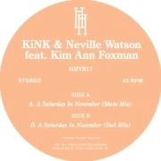 KINK & NEVILLE WATSON FEAT.KIM ANN FOXMAN  / SATURDAY IN NOVEMBER