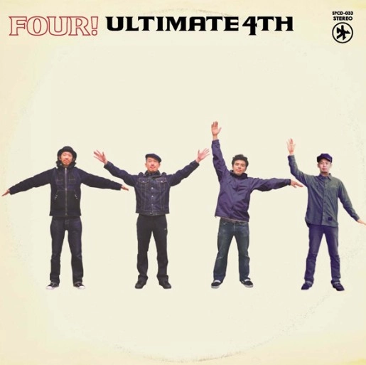 ULTIMATE 4TH (TOKNOW, DJ大自然, 仲山慶, 志水貴史) / ＦＯＵＲ！