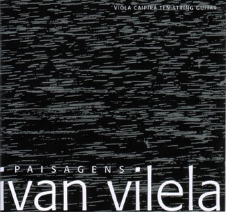 IVAN VILELA / イヴァン・ヴィレーラ / PAISAGENS