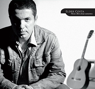 ELDER COSTA / エルデール・コスタ / MEUS OLHOS DUAS SEMENTES