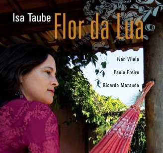 ISA TAUBE / イサ・タウビ / FLOR DA LUA