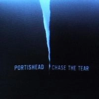 PORTISHEAD / ポーティスヘッド / CHASE THE TEAR