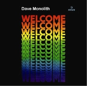 DAVE MONOLITH / Welcome