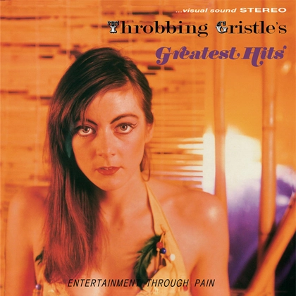 THROBBING GRISTLE / スロッビング・グリッスル / THROBBING GRISTLE'S GREATEST HITS