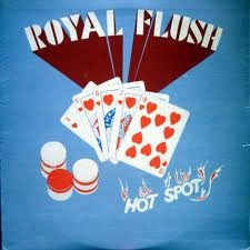 ROYAL FLUSH (SOUL) / ロイヤル・フラッシュ (SOUL) / ホット・スポット