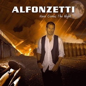 ALFONZETTI / アルフォンゼッティ / HERE COMES THE NIGHTS