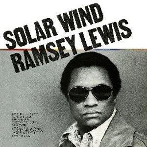 RAMSEY LEWIS / ラムゼイ・ルイス / ソーラー・ウィンド