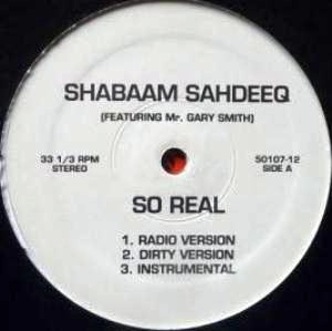 SHABAAM SAHDEEQ / SO REAL