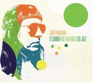 JOAO PARAHYBA / ジョアン・パライーバ / O SAMBA NO BALANCO DO JAZZ